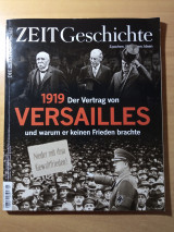 1919 - der Vertrag von Versailles und warum er keinen Frieden brachte
