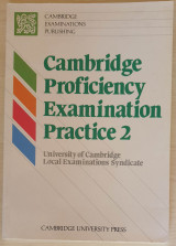 Cambridge Proficiency Examination Practice 2 Student's book