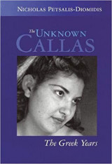The Unknown Callas