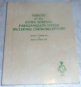 Tumors of the extra -adrenal paraganglion system including chemoreceptors 1974 George Glenner and Philip Grimley