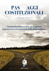 Passaggi Costituzionali: Autonomia differenziata e Mezzogiorno. Opportunità o consacrazione delle diseguaglianze