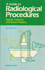A Guide to Radiological Procedures 2nd Edition