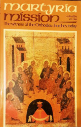 Martyria Mission - The witness of the Orthodox churches today