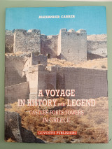 A Voyage in History and Legend. Castles -Forts-Towers in Greece