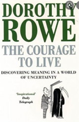 The courage to live