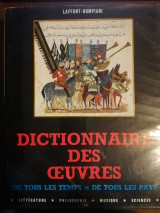 Dictionnaire des oeuvres de tous les temps et de tous les pays
