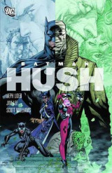 Batman Hush Batman Hush Complete TP Hush Complete