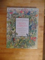 Complete ency of Elves, Goblins & other little creatures