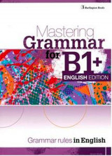 Mastering Grammar For B1+, English Edition Student's book