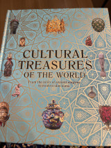 Cultural Treasures of the World : From the Relics of Ancient Empires to Modern-Day Icons