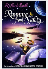 Running from Safety: An Adventure of the Spirit