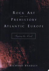 Rock Art and the Prehistory of Atlantic Europe