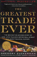 The Greatest Trade Ever