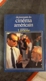 Dictionnaire Du Cinema Americain. Tome 1