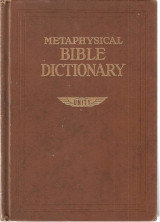 Metaphysical Bible Dictionary