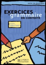 Exercices de grammaire en contexte Tome 1 Exercices de grammaire en contexte Livre De L'eleve
