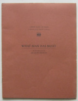 What Man Has Built