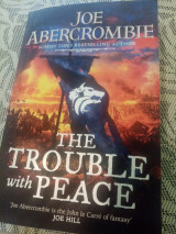 The Trouble With Peace : The Gripping Sunday Times Bestselling Fantasy