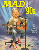 MAD about the '90s