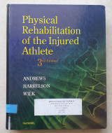 Physical rehabilitation of the injured athlete