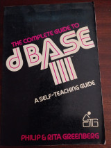 The complete guide to dbase III