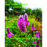 Τα σπάνια φυτά της Κρήτης. Τόμος Α.: The rare plants of Crete. Book 1.