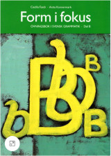 Form i Fokus Del B