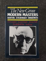 The New Grove Modern Masters: Bartk, Stravinsky, Hindemith (The New Grove Composer Biography)