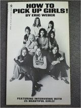 How to Pick Up Girls Featuring Interviews with 25 Beautiful Girls