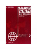 La Lingua Italiana per stranieri 2: Corso Elementare ed Intermedio