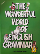 The Wonderful World of English Grammar 2 Teacher's