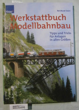 Werkstattbuch Modellbahnbau