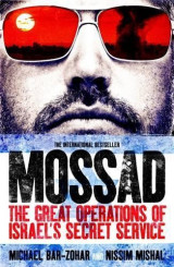 Mossad: the Great Operations of Israels Secret Service
