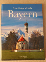 Streifzüge durch Bayern