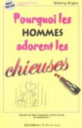 Pourquoi Les Hommes Adorent Les Chieuses