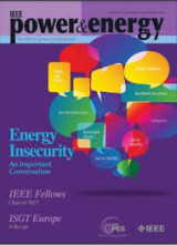 Power and Energy Magazine - Volume 19: Issue 2 - March/April 2021: Energy Insecurity