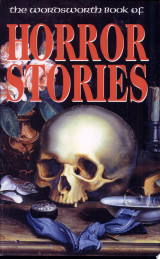 The Wordsworth Book of Horror Stories