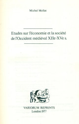 Etudes sur l’ économie et la société de l’ Occident médiéval XIIe-Xve s