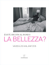 Esiste ancora al mondo la bellezza?: Έκδοση στην αγγλική με φωτογραφικά έργα του ποιητή