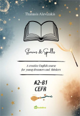 Stories and Spells: A creative English course for young dreamers and thinkers