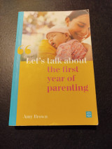 Let's talk about the first year of parenting