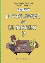 Le vieil homme ou le serpent ?