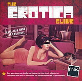 The Erotica Guide: Κατάλληλο μόνο για ενηλίκους: Όσα φαντάζεσαι και δε φαντάζεσαι, σε έναν οδηγό-εξερεύνηση του έρωτα μέσα από τη λογοτεχνία, τον κινηματογράφο και τη φωτογραφία