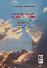 GETTING ACROSS TO GET IT DONE