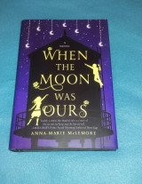When the Moon Was Ours