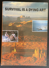 Survival is a Dying Art
