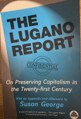 The Lugano Report - on Preserving Capitalism in the twenty=first Century