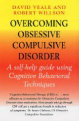 Overcoming Obsessive Compulsive Disorder : A self-help guide using cognitive behavioural techniques