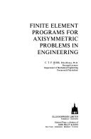 Finite Element Programs for Axisymmetric Problems in Engineering