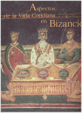 Aspectos de la Vida en Bizancio